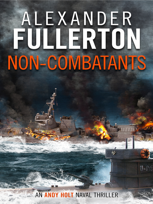 Title details for Non-Combatants by Alexander Fullerton - Available